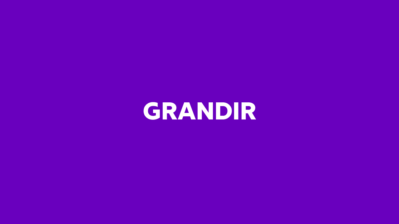 Grandir