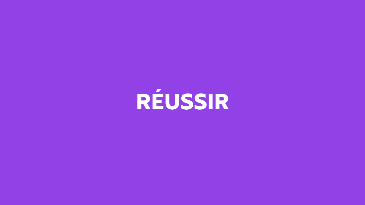 Réussir